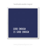 Art Magnet - Good Enough Is Good Enough