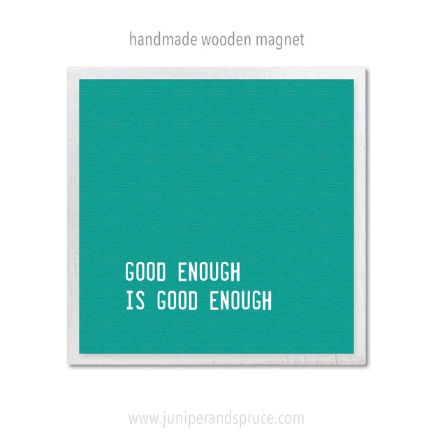 Art Magnet - Good Enough Is Good Enough