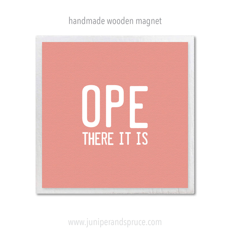 Art Magnet - Ope There It Is