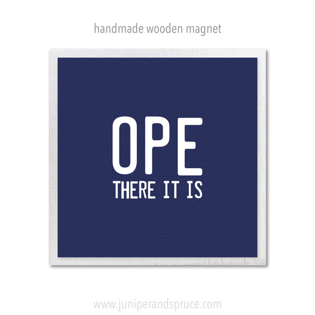 Art Magnet - Ope There It Is