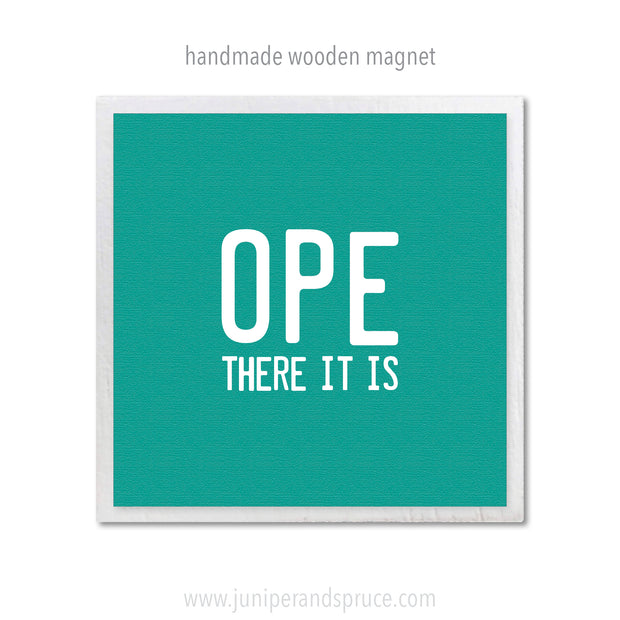 Art Magnet - Ope There It Is