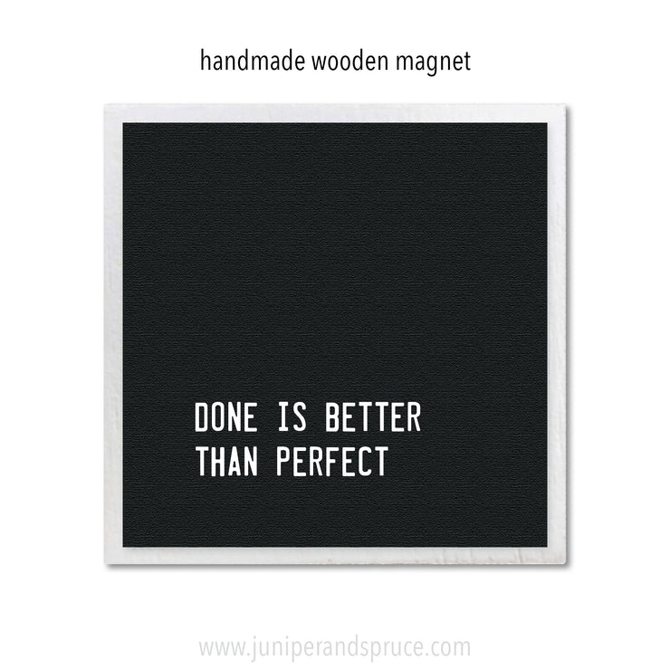 Art Magnet - Done is Better than Perfect
