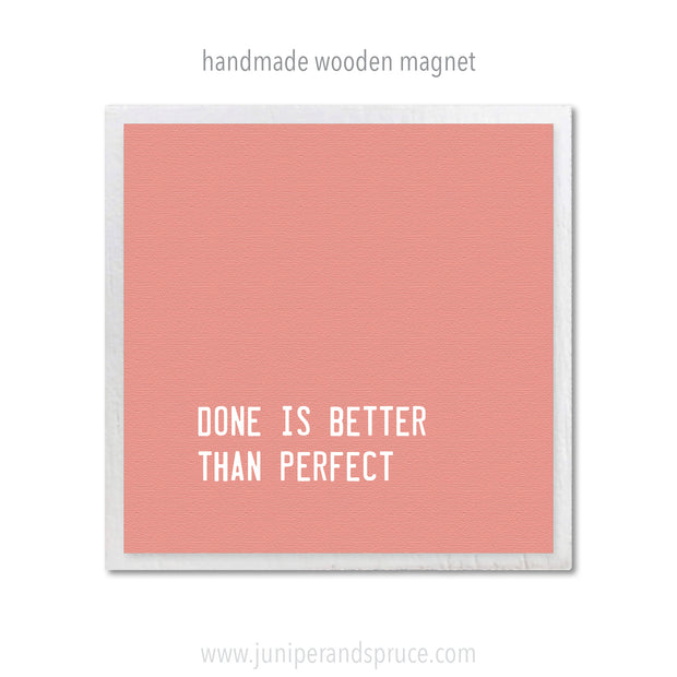 Art Magnet - Done is Better than Perfect