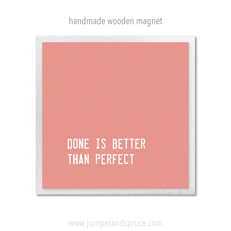 Art Magnet - Done is Better than Perfect