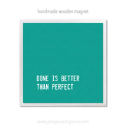 Art Magnet - Done is Better than Perfect