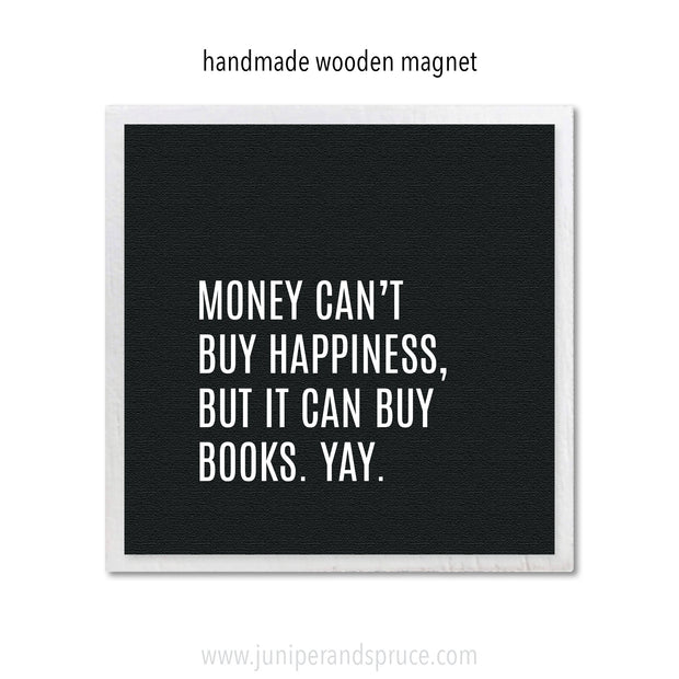 Art Magnet - You Can't Buy Happiness but You Can Buy Books