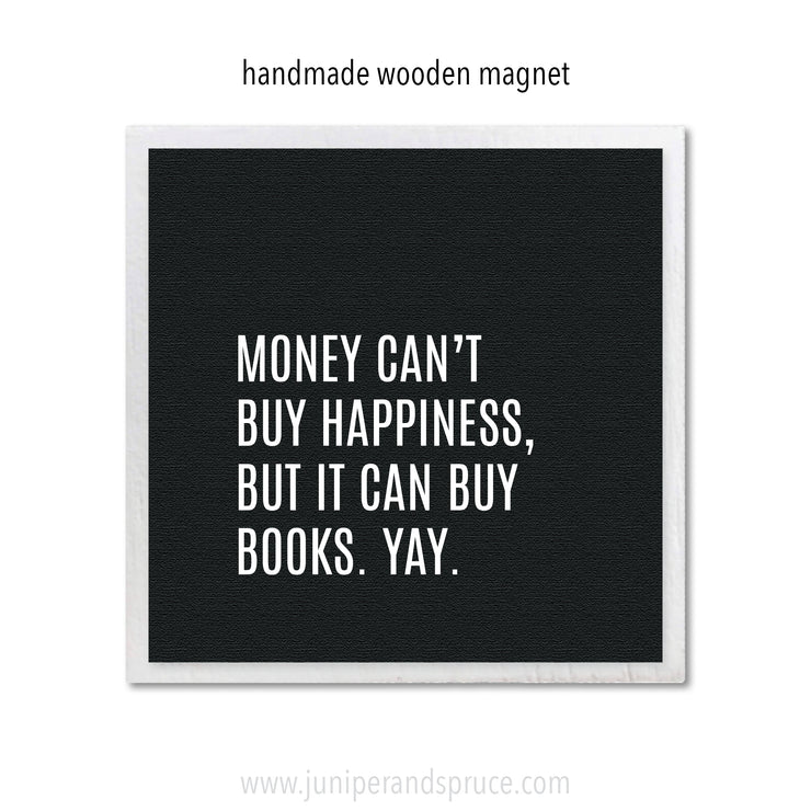 Art Magnet - You Can't Buy Happiness but You Can Buy Books