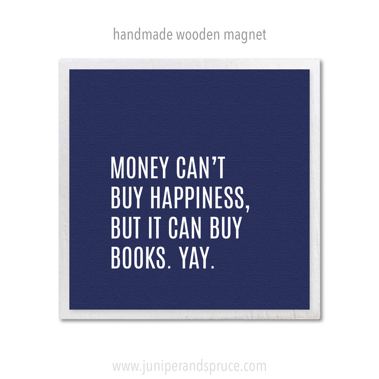 Art Magnet - You Can't Buy Happiness but You Can Buy Books