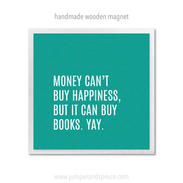 Art Magnet - You Can't Buy Happiness but You Can Buy Books