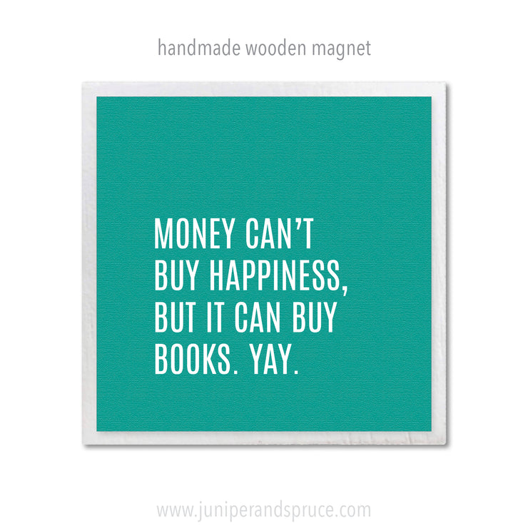 Art Magnet - You Can't Buy Happiness but You Can Buy Books