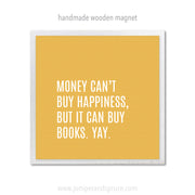 Art Magnet - You Can't Buy Happiness but You Can Buy Books