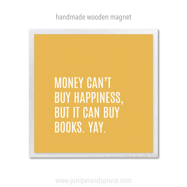 Art Magnet - You Can't Buy Happiness but You Can Buy Books