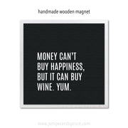 Art Magnet - You Can't Buy Happiness but You Can Buy Wine