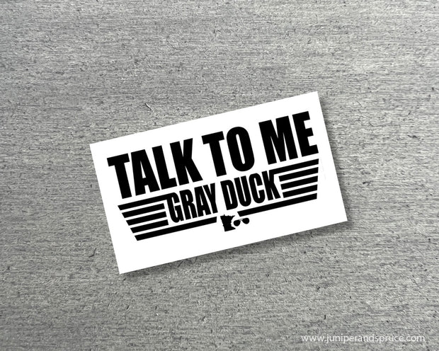 Talk to Me Gray Duck Top Gun Vinyl Sticker (Black and White)