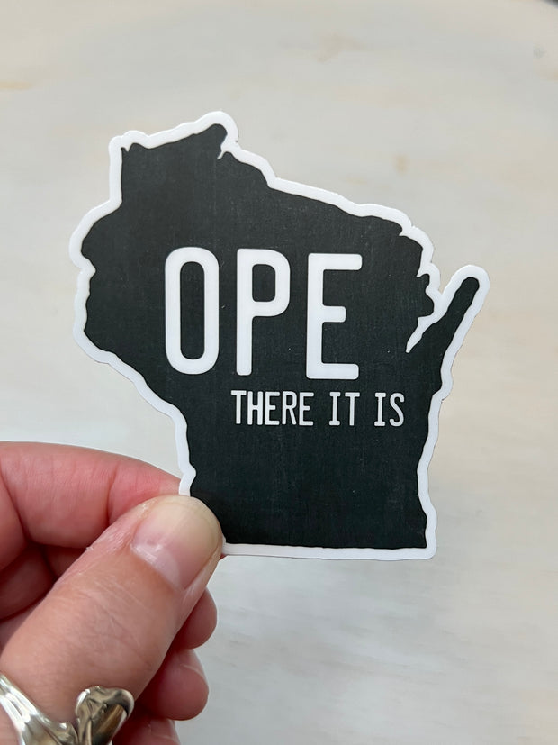 Wisconsin Ope There It Is Vinyl Sticker
