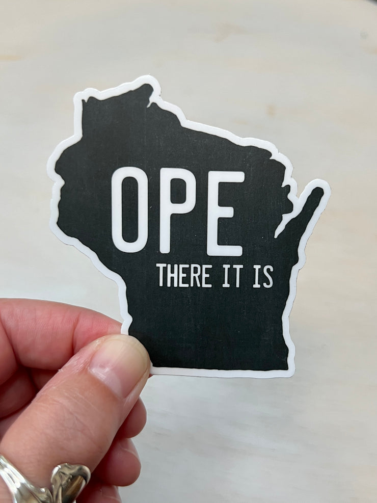 Wisconsin Ope There It Is Vinyl Sticker