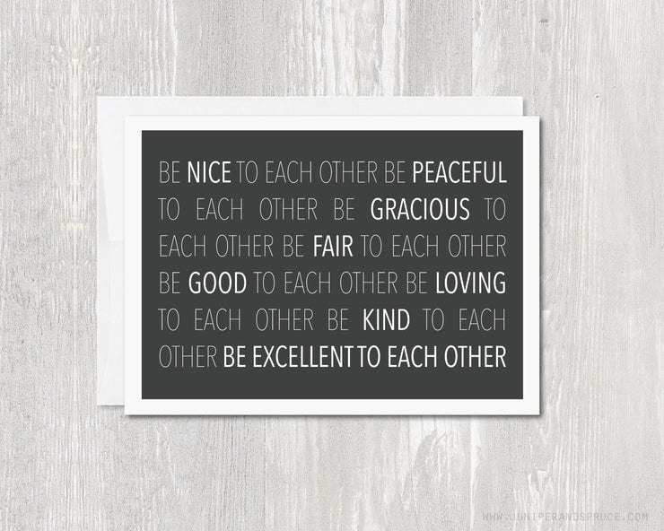 Greeting Card - Be Excellent To Each Other - Bill and Ted