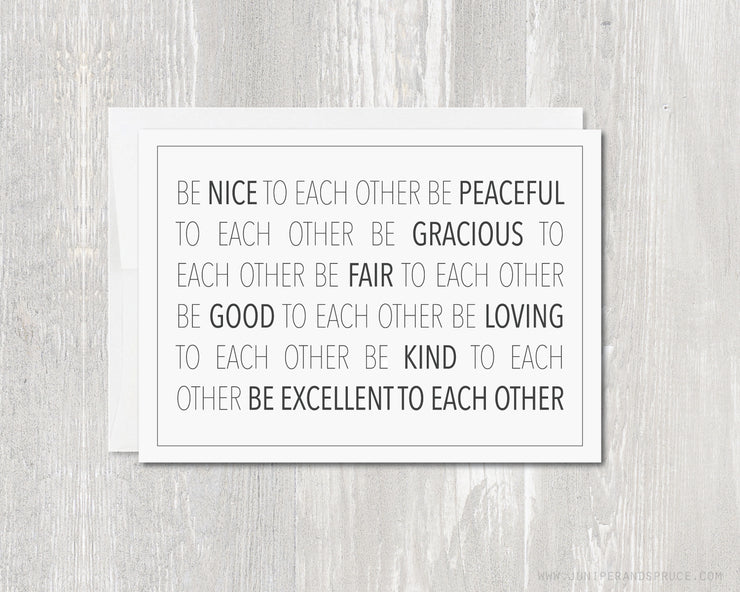 Greeting Card - Be Excellent To Each Other - Bill and Ted