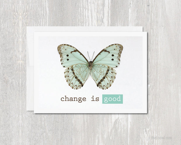 Greeting Card - Change Is Good
