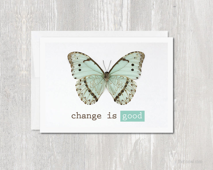Greeting Card - Change Is Good