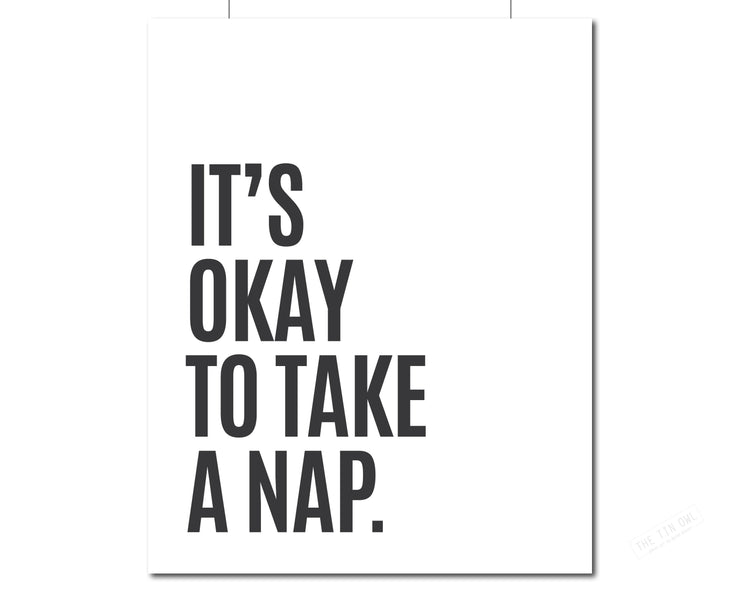 It's Okay To Take A Nap - Minimalist Print