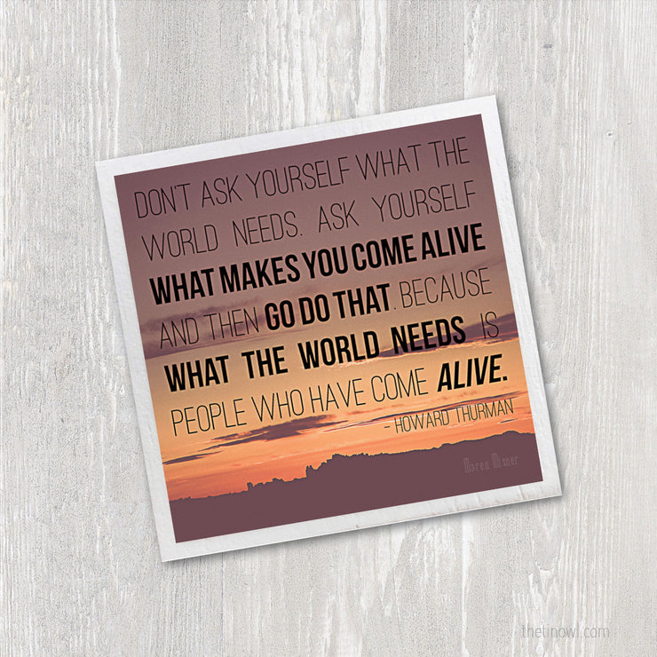 Magnet - What Makes You Come Alive Inspirational Quote